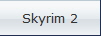 Skyrim 2